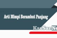 Arti Mimpi Berambut Panjang