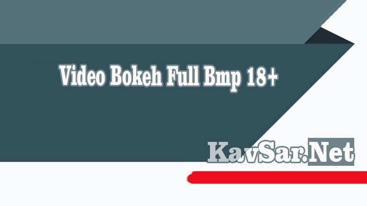 Video Bokeh Full Bmp