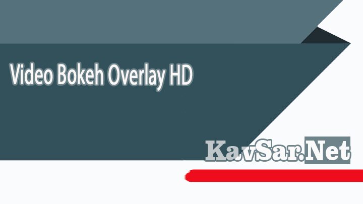 Video Bokeh Overlay HD