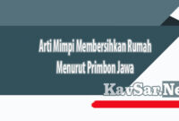 Arti Mimpi Membersihkan Rumah Menurut Primbon Jawa