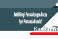 Arti Mimpi Putus dengan Pacar Apa Pertanda Buruk-